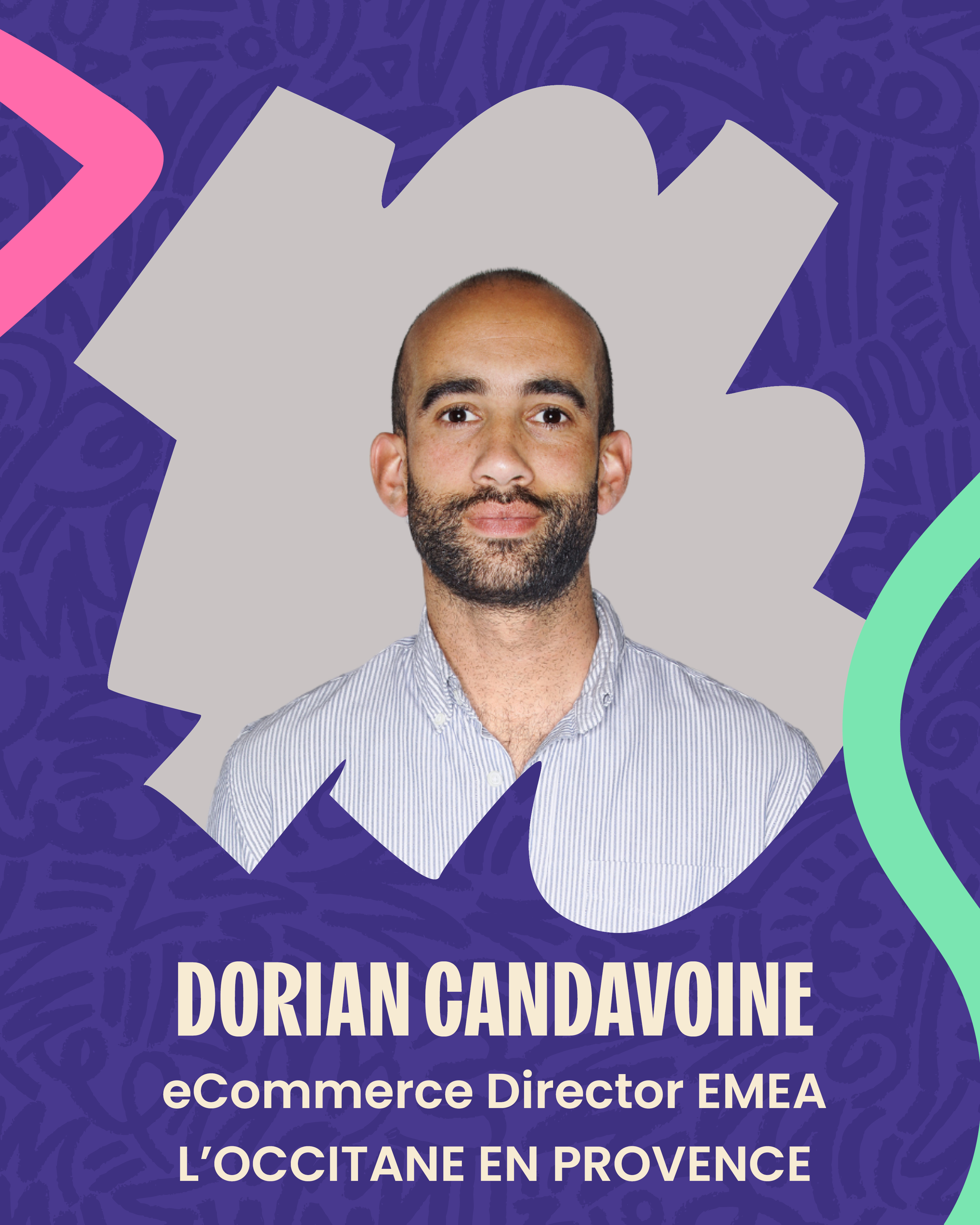 Portrait of Dorian Candavoine, E-Commerce Director EMEA at L’Occitane en Provence, wearing a light blue shirt, against a purple background with colorful graphic patterns.